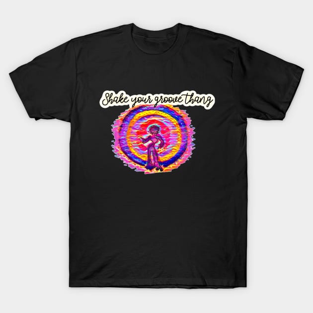 Shake your groove thing on the disco soul train T-Shirt by Walters Mom